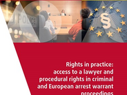 FRA Report - Righst in practice: Access to lawyer in criminal proceedings