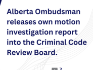 Alberta Ombudsman releases own motion investigation report 