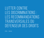 Recommandations transversales du Défenseur des droits