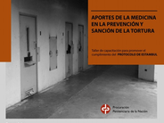 El 5 de septiembre 2019 la PPN realiza un taller de capacitación sobre "los Aportes de la medicina en la prevención y sanción de la tortura"