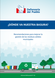 El informe "Dónde va nuestra basura?" da recomendaciones para mejorar la gestión de los residuos sólidos municipales