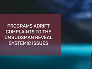 Systemic issues were uncovered within the Alberta Adult Health Benefit program
