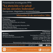 Presentación de la investigación sobre atención a la salud en carceles federales