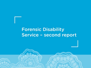 The Forensic Disability Service – second report