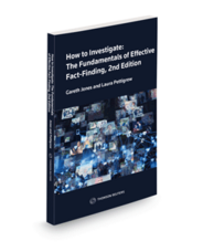 How To Investigate: Fundamentals of Effective Fact-finding, 2nd Ed.